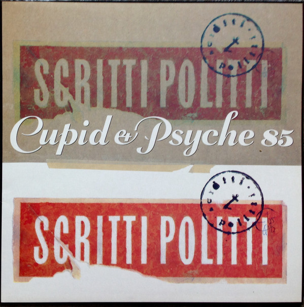 Scritti Politti: Cupid & Psyche 85 (1985)